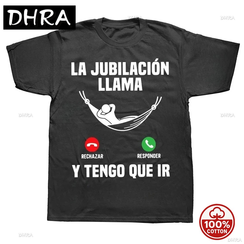 

Retirement Is Calling Me, I Have To Go Fun Spanish Word Retirement Gift Dad Casual Soft Unisex Cotton Y2K Tops Loose O-neck Tee