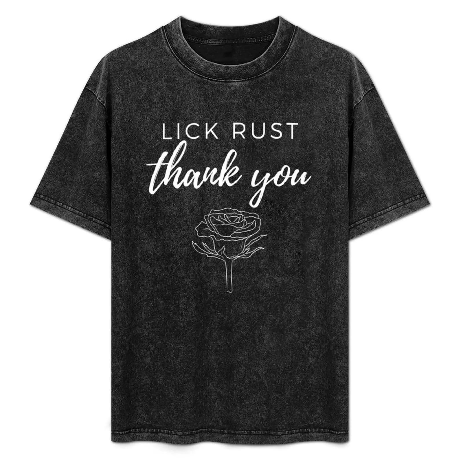 

Lick Rust ~ Thank You T-Shirt Sporty Casual Quick Dry T-Shirt