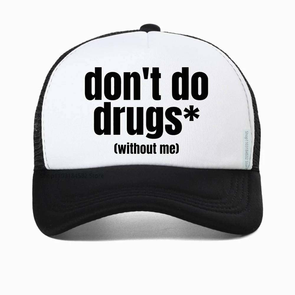 

Funny Don't Do Drugs Without Me Graphic baseball cap Men Women Humor Streetwear snapback hat casual Breathable adjustable hats