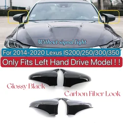 Pair Rearview  Side Wing Mirror Cover Cap For 2014-2020 Lexus IS200/250/300/350 All Models Only Fits Left Hand Drive Model