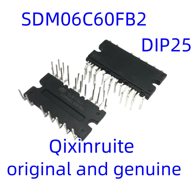 Qixinruite  The new original SDM06C60FB2 DIP25 fan inverter module