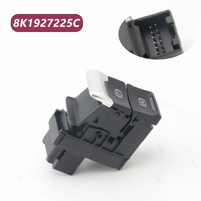 Parking for Electronic Brake Switch Hand Button Car Accessories 8K1927225C 12Pins for Audi A4 B8 Q5 A5(8T3) S5(8T3)(8TA)