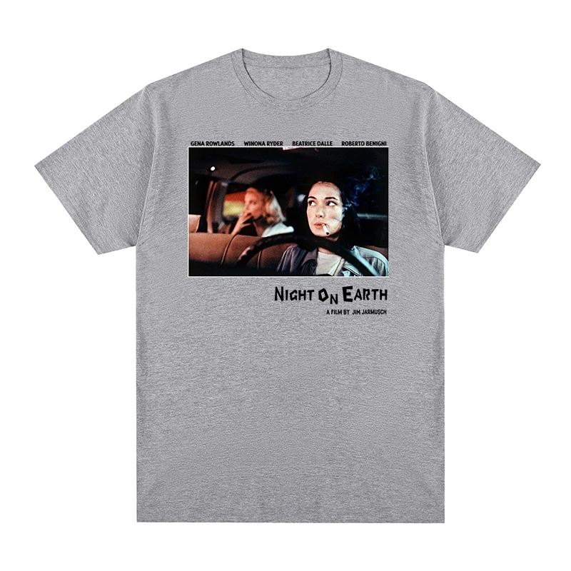 Night on Earth Movie Vintage T-shirt Gift for Jim Jarmusch Fans Winona Ryder Cotton Men T shirt New TEE TSHIRT Womens tops