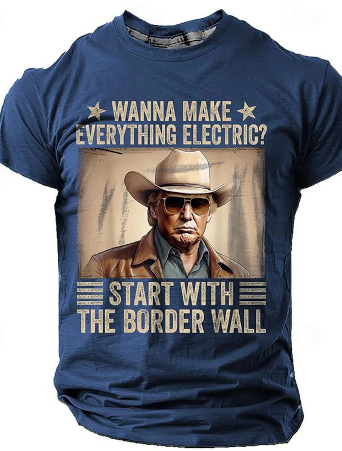 Wanna Make Everything Electric Start With The Border Wall Trump T-shirt Men's Shirts Quick Dry Men's Fashion Sportswear T-shirts