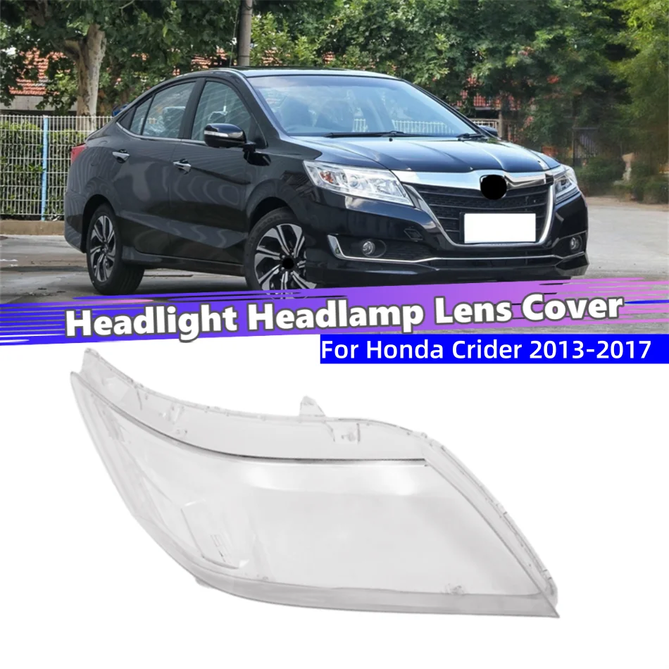 

For Honda Crider 2013 2014 2015 2016 2017 Car Gadgets Lights Cover Headlight Lens Car Front Headlight Lens Cover Lights Shell