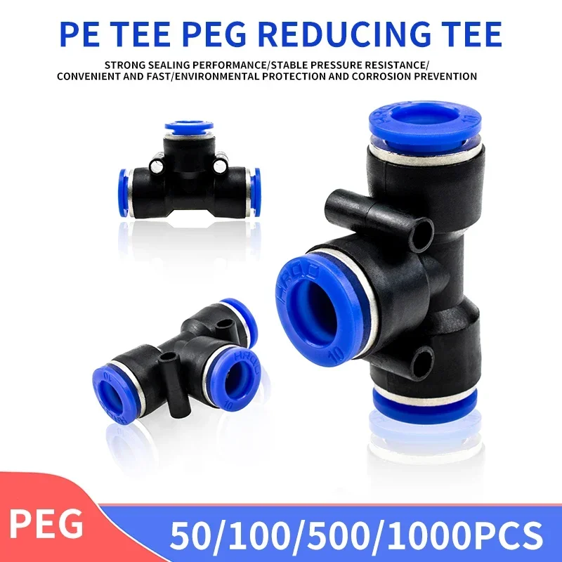 

50/100/500/1000 Pcs Gas Pipe Quick Connector Tee PE-4/6/8/10/12/16mm Variable Diameter PEG Pneumatic High-Pressure