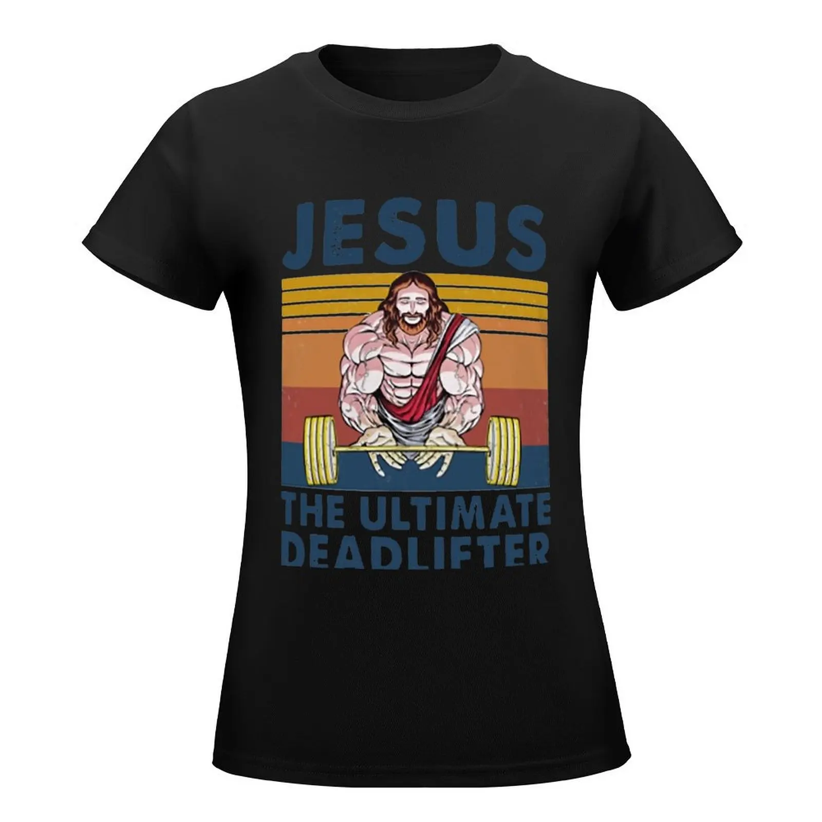 Jesus The Ultimate Deadlifter Gym Working Out Fitness Vintage T-Shirt plus size tops blacks t-shirts for Women loose fit