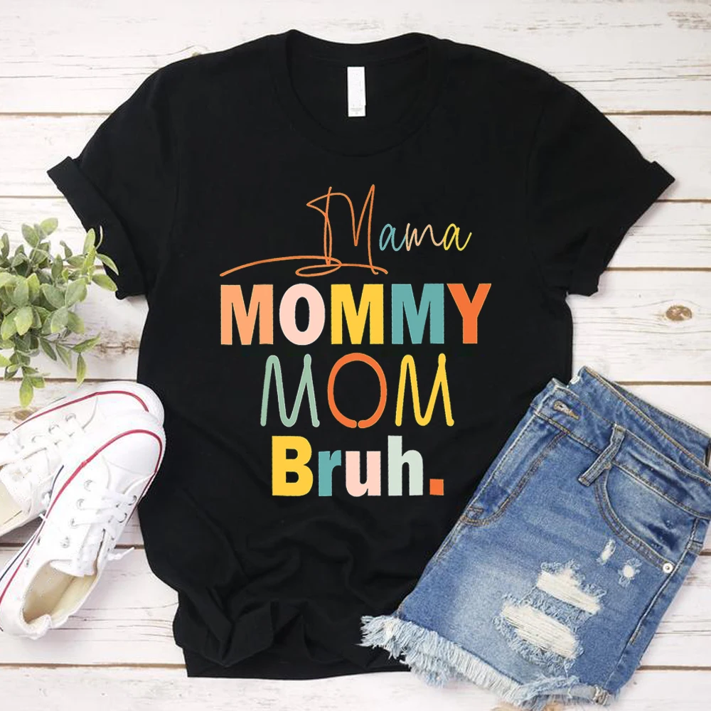 Mama Mommy Mom Bruh Shirt Funny Sayings Graphic Cotton Tees for Mothers Day Gift