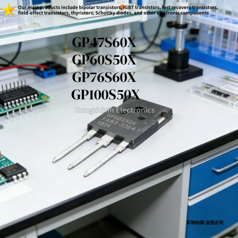 10 pieces of brand new imported GP60S50X, GP47S60X, GP76S60X, and GP100S50X TO-247 N-type MOSFETs for sale