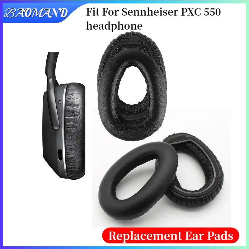 

1Pair Replacement Earpads Foam Ear Pads for Sennheiser PXC 550 Headphones Earmuff/Earphone Sleeve Headset BAOMAND