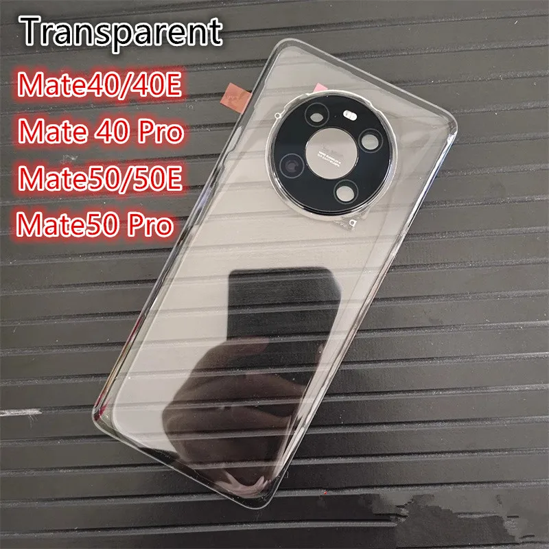 Battery Back Cover For Huawei Mate 50 Pro 40 40E 50E Rear Housing Transparent Glass Case Replace Repair Spare Part + Camera Lens