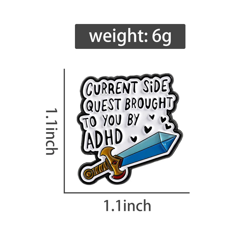 Cartoon Sword Enamel Pin CURRENT SIDE QUEST BROUGHT TO YOU BY ADHD Puns Brooch Lapel Backpack Badge Jewelry Gift