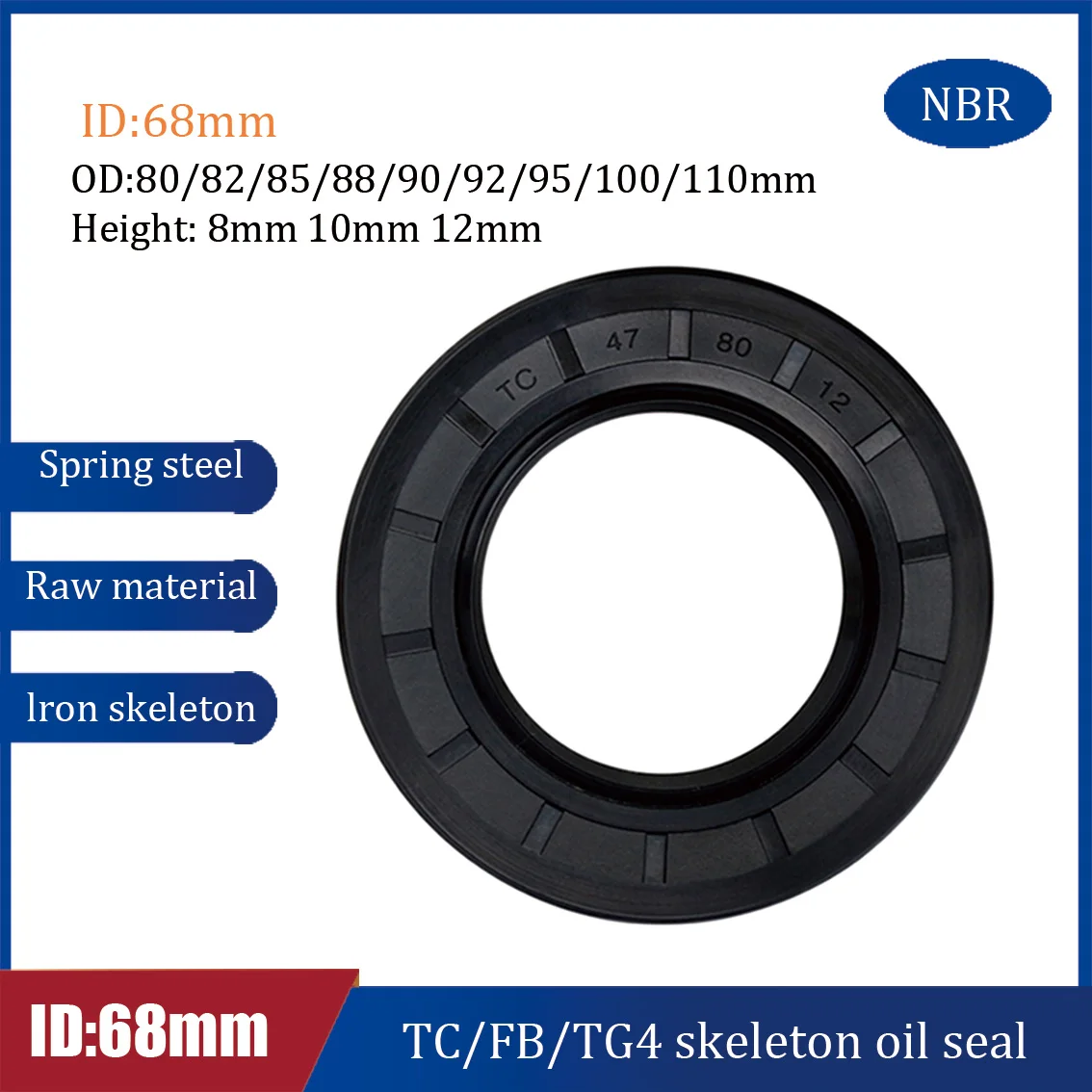 ID 68mm OD 80/82/85/88/90/92/95/100/110mm TC/FB/TG4 Skeleton Oil Seal Height 8/10/12mm NBR Nitrile Rubber sealing Ring Gasket1Pc