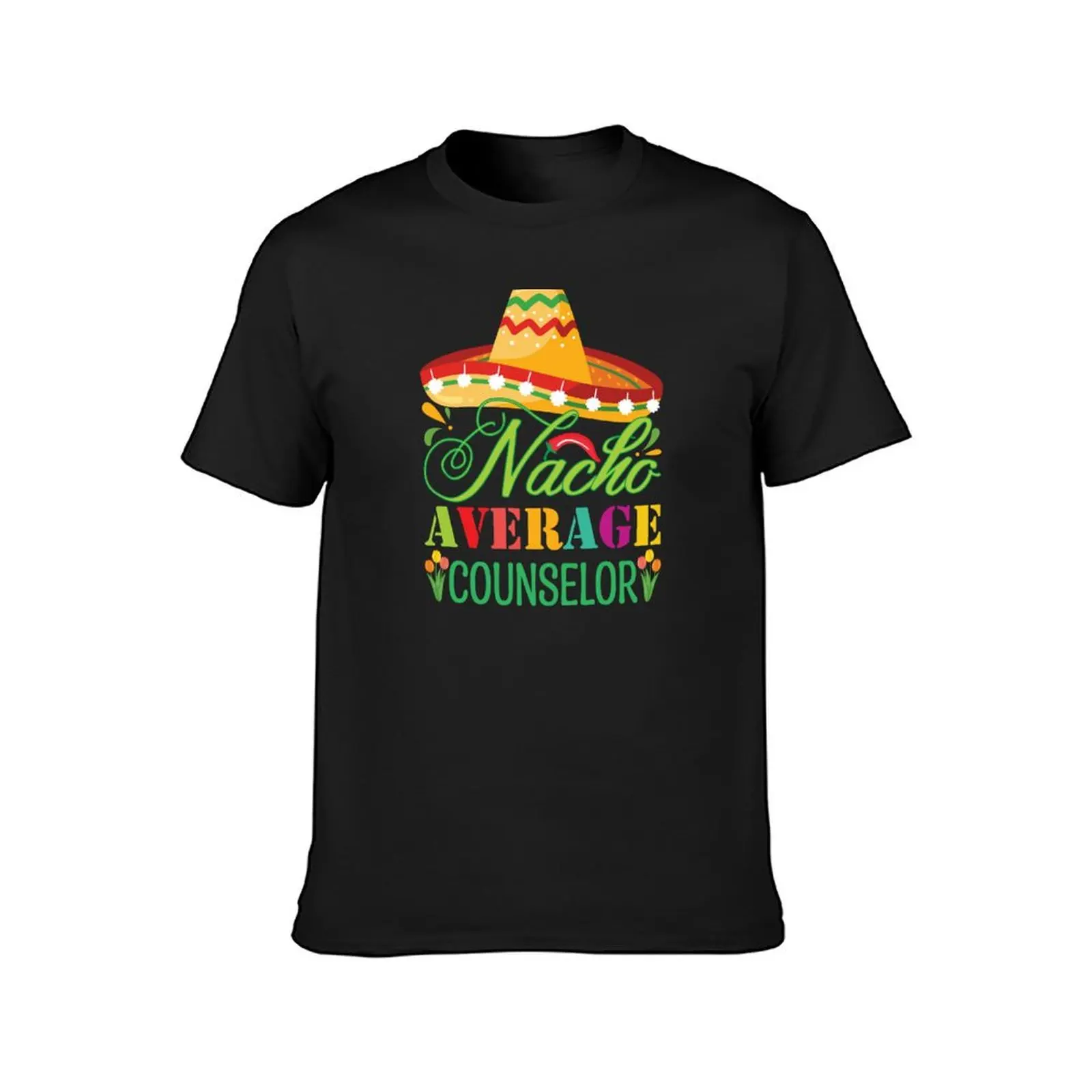 Nacho Average Counselor, School Counselor, School Psychologist, ABA Therapist, Inclusion, Plant Lover T-Shirt