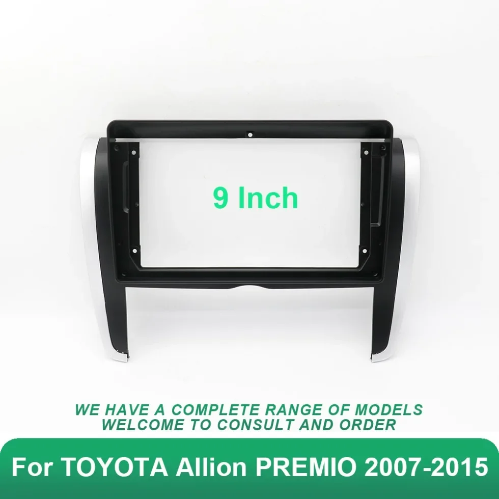

9 Inch Car Radio Fascias Frame Cable For TOYOTA Allion PREMIO 2007-2015 Stereo Android Dashboard Kit Face Plate Frame Fascia