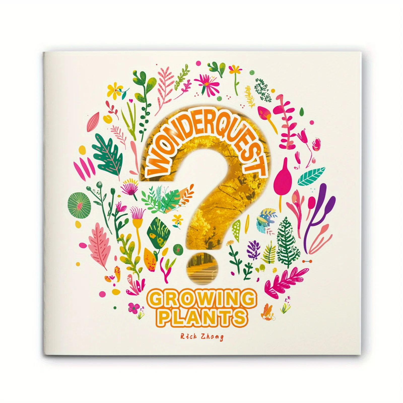 WonderQuest: Growing Plants, From seed to sprout, a hands-on, playful journey of soil