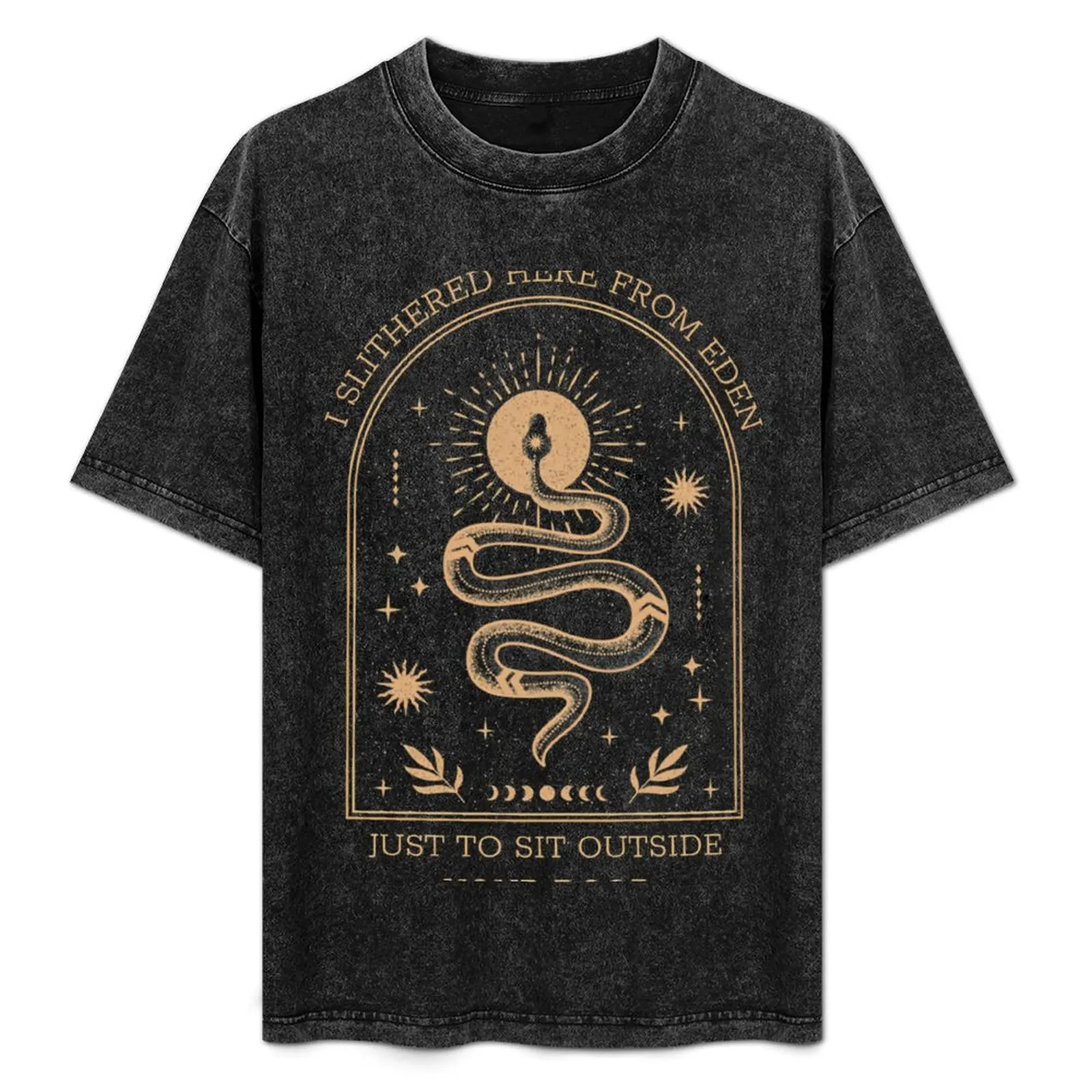 

I Slithered Here From Eden T-Shirt shirts graphic tee gifts for boyfriend funny shirt cotton oversizeds men workout shirt