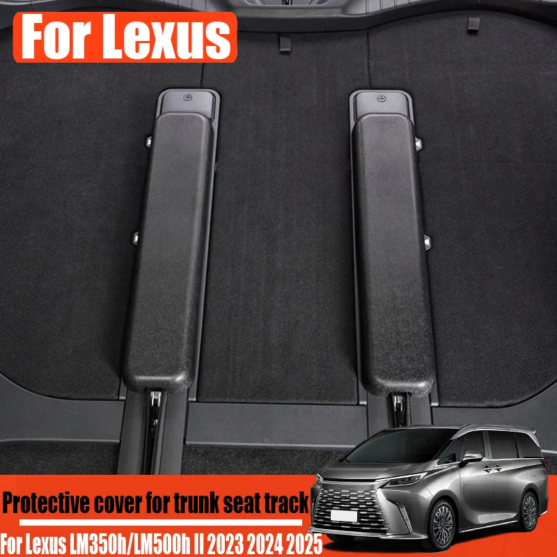 For Lexus LM350h/LM500h II 2023 2024 2025 modifying trunk seats track protection covers car interior decoration accessories