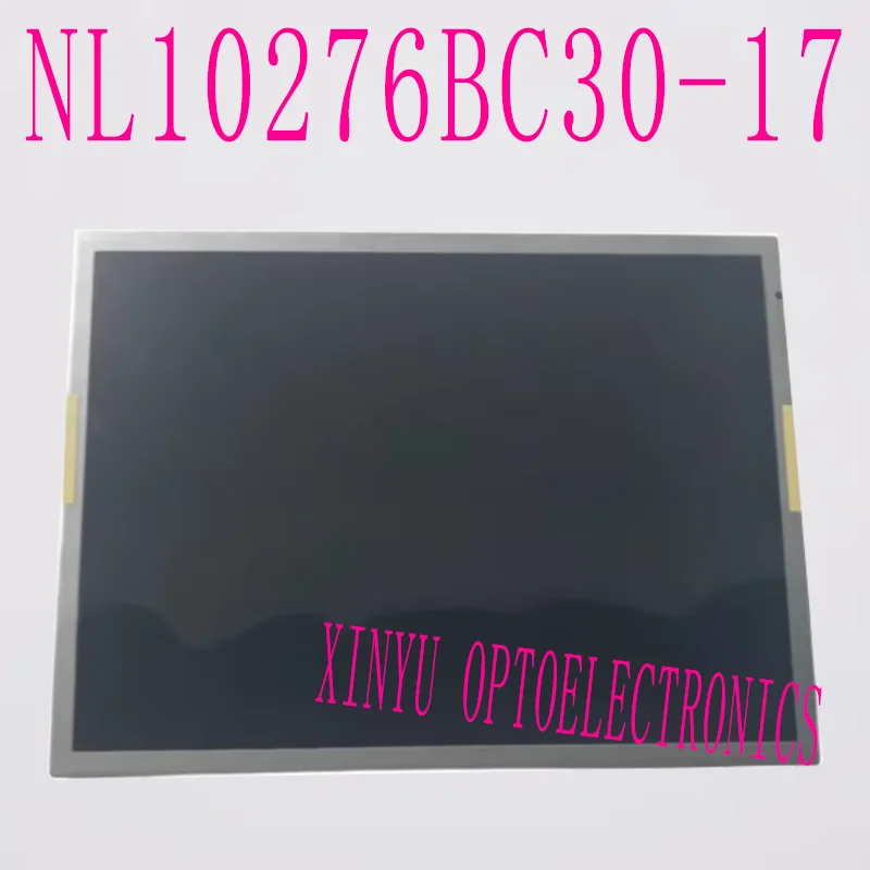 

for NEC original 15 inch NL10276BC30-17 NL10276BC30-17B NL10276BC30-17E TFT-LCD screen panel 1024 * 768