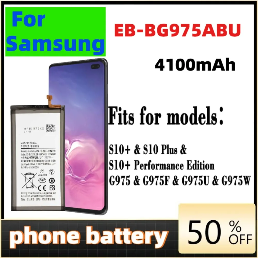

EB-BG975ABU 4100mAh Battery For Samsung Galaxy S10 Plus S10+ SM-G975F/DS SM-G975U/W G9750 Phone battery