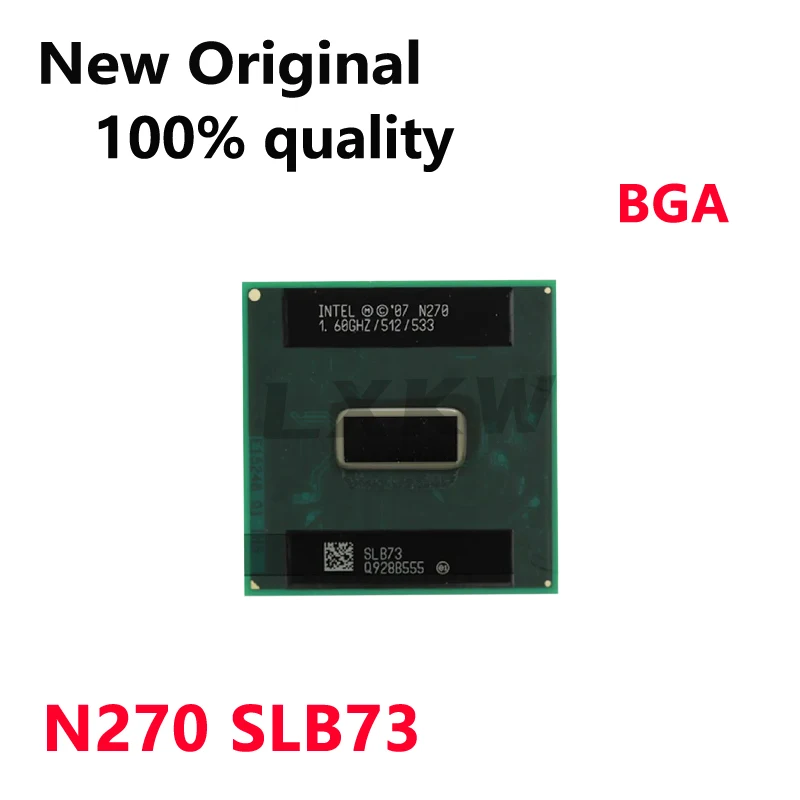 1/PCS New Original N270 1.60GHZ/512/533 CPU SLB73 BGA  In Stock