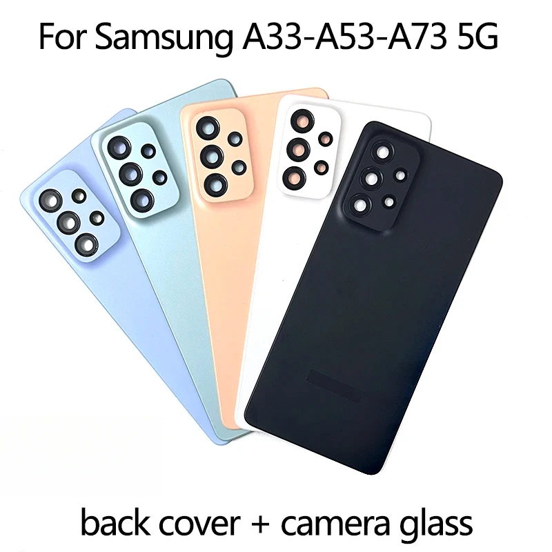 

For Samsung Galaxy A33 A53 A73 5G Battery Case Back Cover A336 A536 A736 Rear Door Lid Panel Housing Adhsive Camera Glass Lens