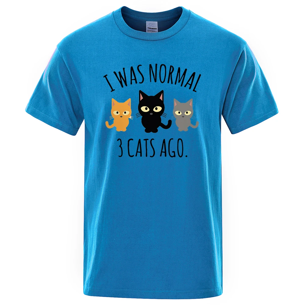 I Was Normal 3 Cats Ago Printed Male Tee Shirts Regular Sleeve Clothes Fashion Breathable T-shirts Men Casual Summer T Shirts