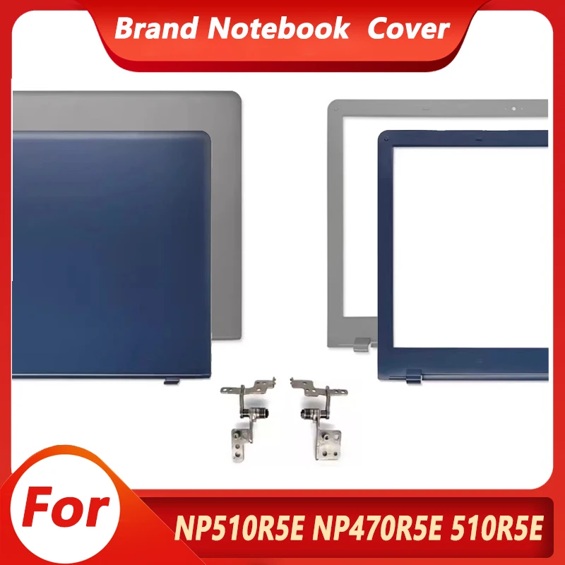 Novo laptop lcd capa traseira dobradiças de moldura frontal para np510r5e np470r5e 510r5e 470r5e capa traseira superior 15.6 "plástico azul/prateado
