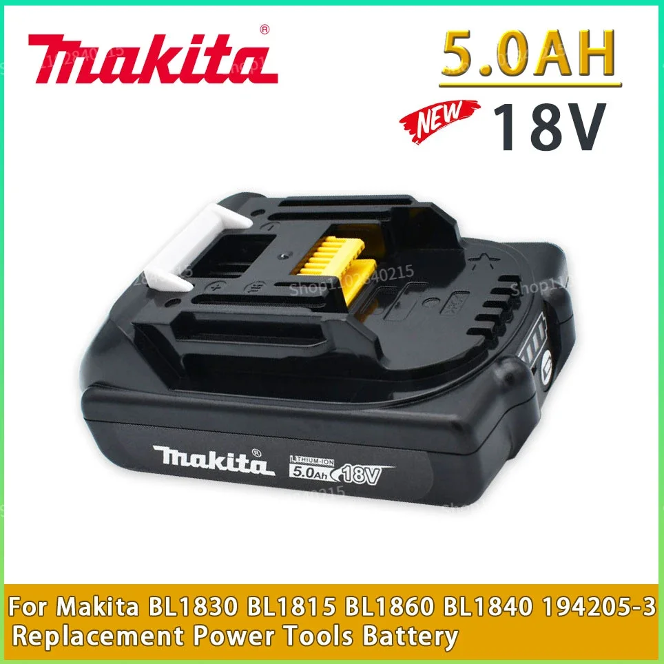 

Makita Rechargeable 18V 5.0Ah Li-Ion Battery For Makita BL1830 BL1815 BL1840 BL1860 194205-3 Replacement Power Tools Battery