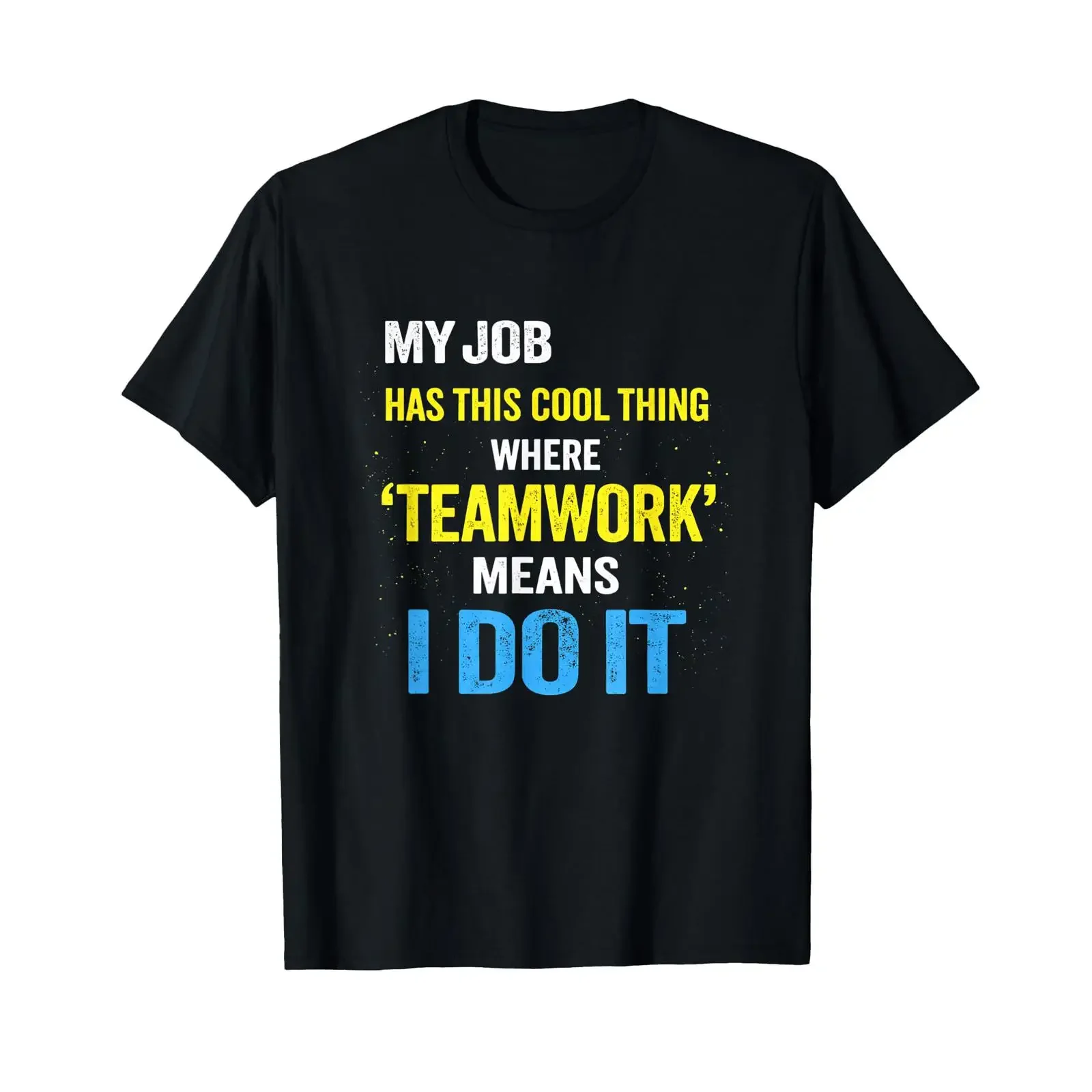 Lustiges Arbeitszitat Corporate Humor Workplace Sarcasm Joke T Shirt vintage Washed Slightly fashion Top For Everyday Wear