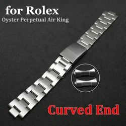 For Oyster Perpetual Air King Stainless Steel Strap Curved End Watchband for Rolex 40mm Solid Bracelet 19mm 20mm 21mm 13/17/18mm