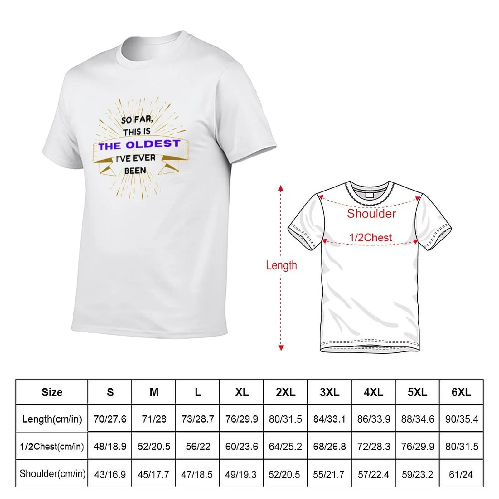 so far, this is the oldest i've ever been T-Shirt anime figures graphic tee shirt sweat shirts, men