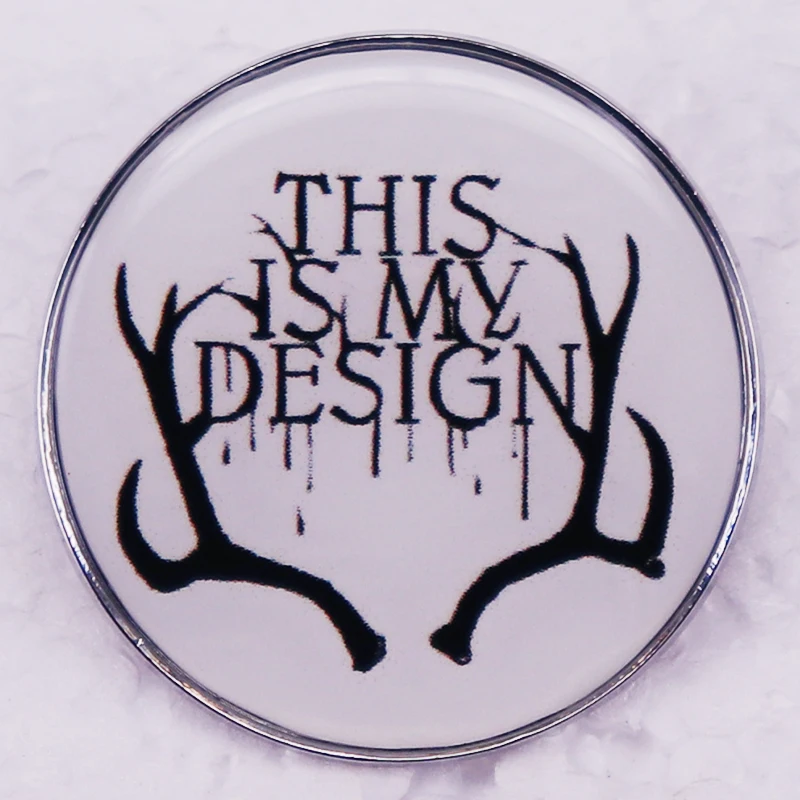 This Is My Design Badge Antlers Pins Hannibals HOT TV Series Jewelry