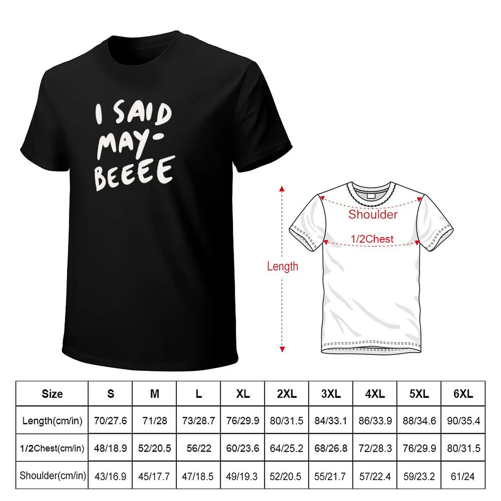I said maybe (Wonderwall) T-Shirt Sporty Casual Quick Dry T-Shirt