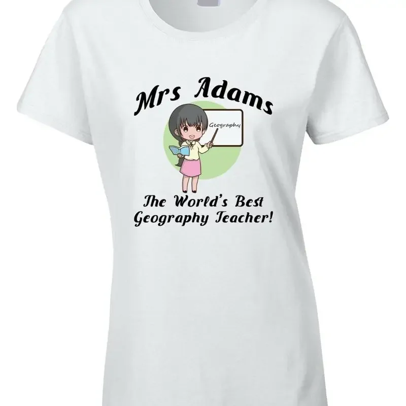 Personalised Geography Teacher Ladies T Shirt Best Greatest School Subject