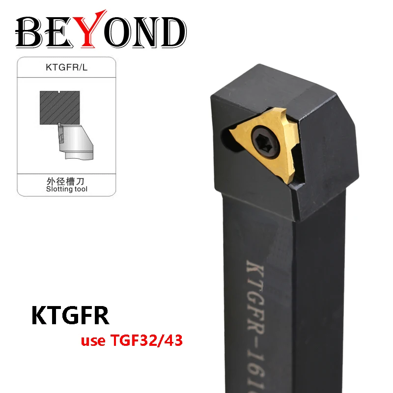 BEYOND KTGFR KTGFL 10 12 16 20 25mm KTGFR2020K16 Lathe Cutter CNC Carbide Inserts TGF32R TGF43R  KTGR2020K22 Turning Tool Holder