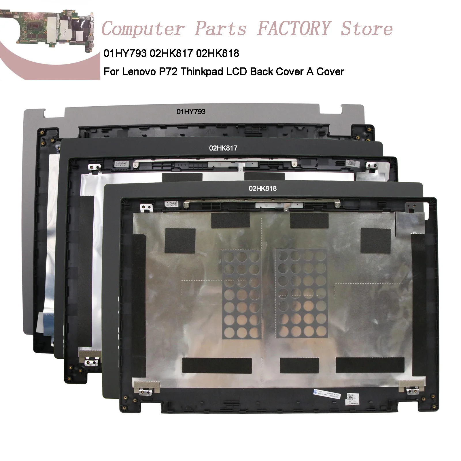

01HY793 02HK817 02HK818 For Lenovo P72 Thinkpad LCD Back Cover A Cover