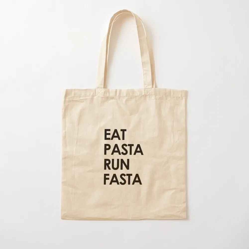 

Eat Pasta Run Fasta Tote Bag Large bags for women tote bag custom shopper bag woman Canvas Tote