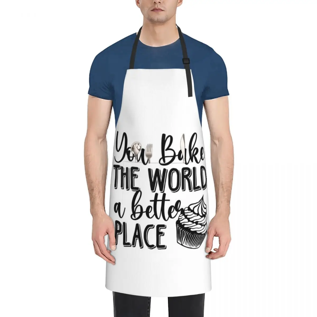 

You Bake The World A Better Place Apron chef for man Kitchens Accessories Professional Barber Chef jacket men Apron