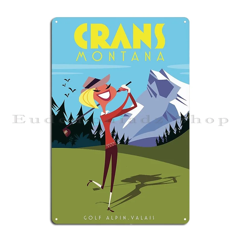 Crans Montana Golf Poster Metal Plaque Poster Garage Classic Customize Wall Custom Funny Tin Sign Poster