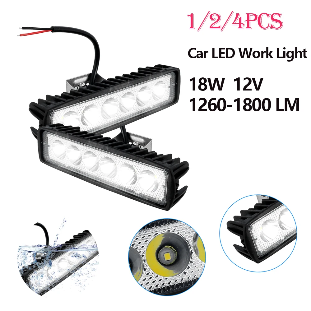 1/2/4Pcs 18W Car LED Work Light 12V 6000K Super Bright Car LED Light Bar IP67 Waterproof Flood Spot Light for Vehicle Truck Boat