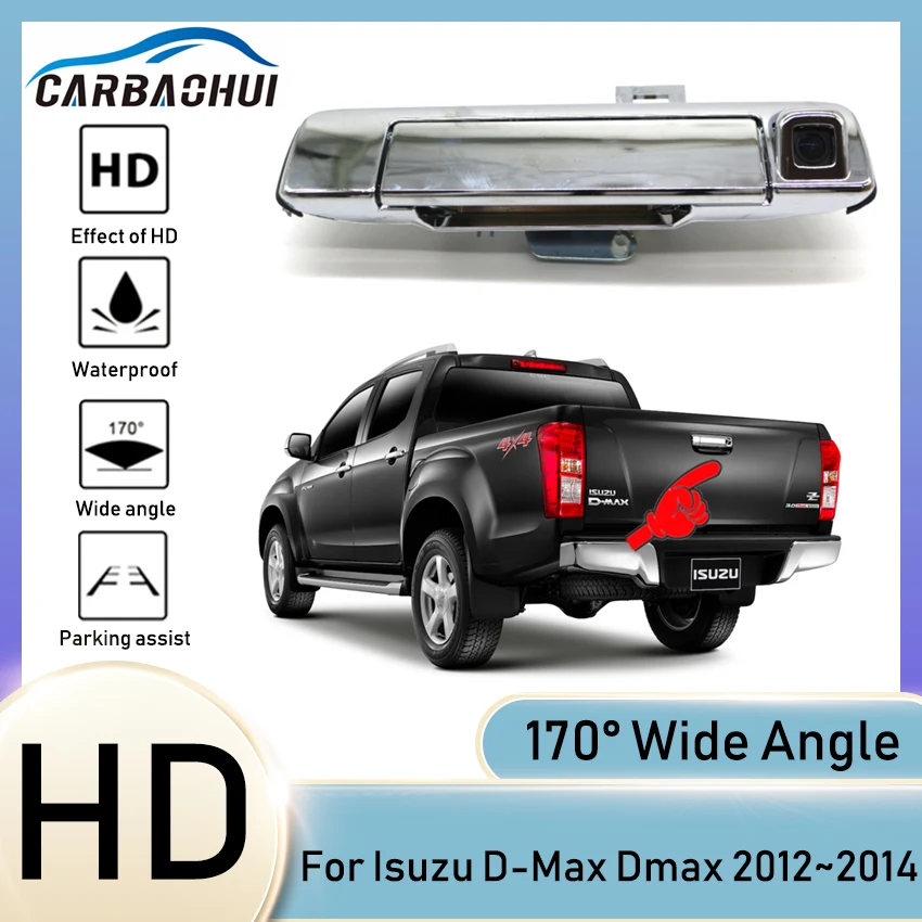 

NEW ！Night Vision Waterproof Car Tailgate Backup+Rear View Camera Trunk Handle Backup For Isuzu D-Max Dmax 2012 2013 2014