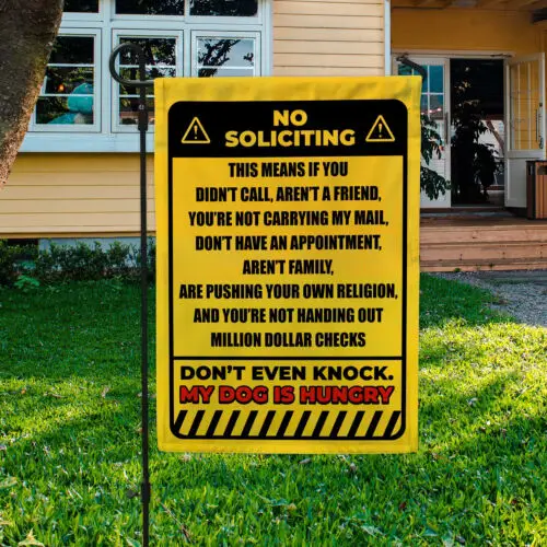 No Soliciting This Means if You Didn’t Call Aren’t a Friend Decorati Garden Flag