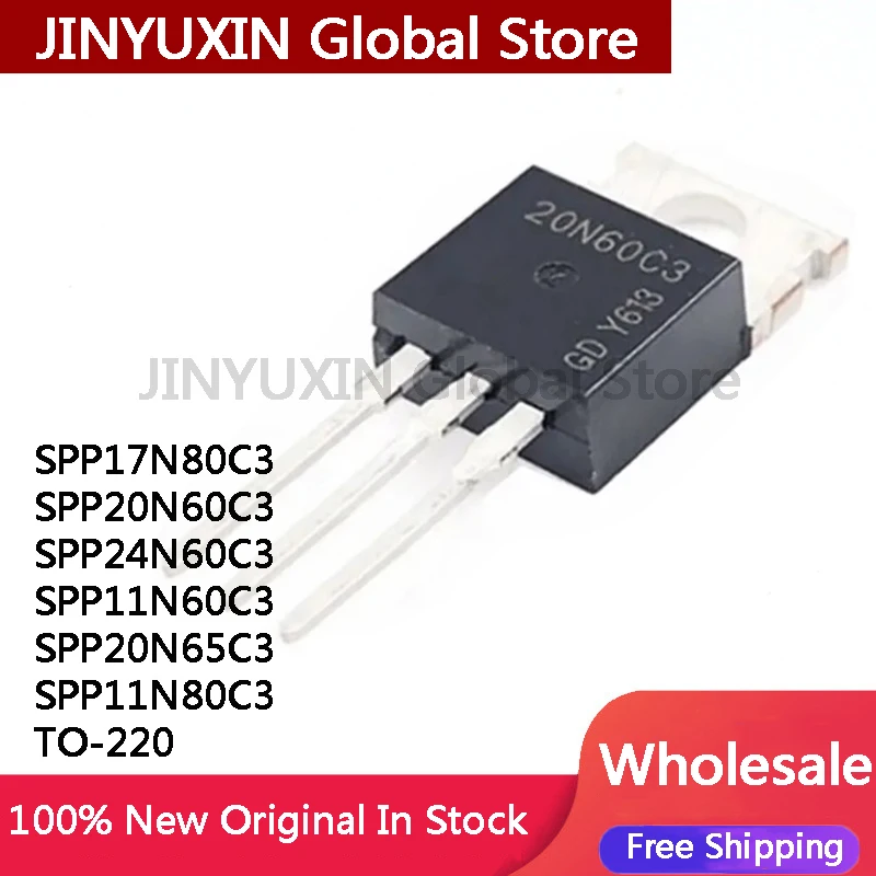 10PCS SPP11N60C3 11N60C3 SPP20N60C3 20N60C3 SPP24N60C3 24N60C3 SPP20N65C3 20N65C3 SPP11N80C3 11N80C3 SPP17N80C3 17N80C3 TO-220