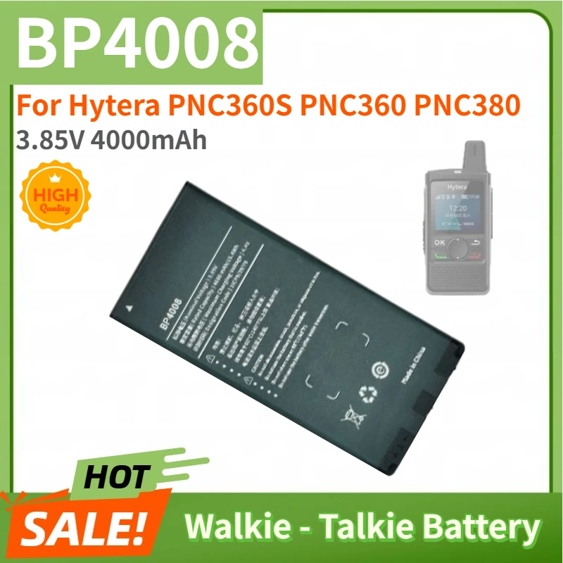 High Quality BP4008 Walkie - Talkie Battery 3.85V 4000mAh for Hytera PNC360S PNC360 PNC380 Brand New Replacement Battery