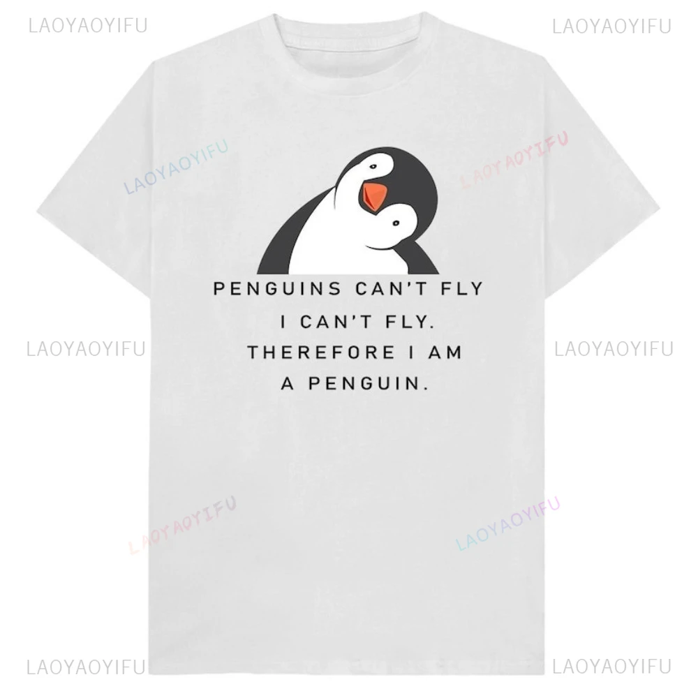 Penguins Can't Fly I Can't Fly Therefore I Am Penguin Funny Joke Spoof Tshirt Humor Satire Cartoon Graphic Printed Women T Shirt