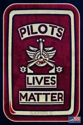 PILOT'S LIVES MATTER! 8