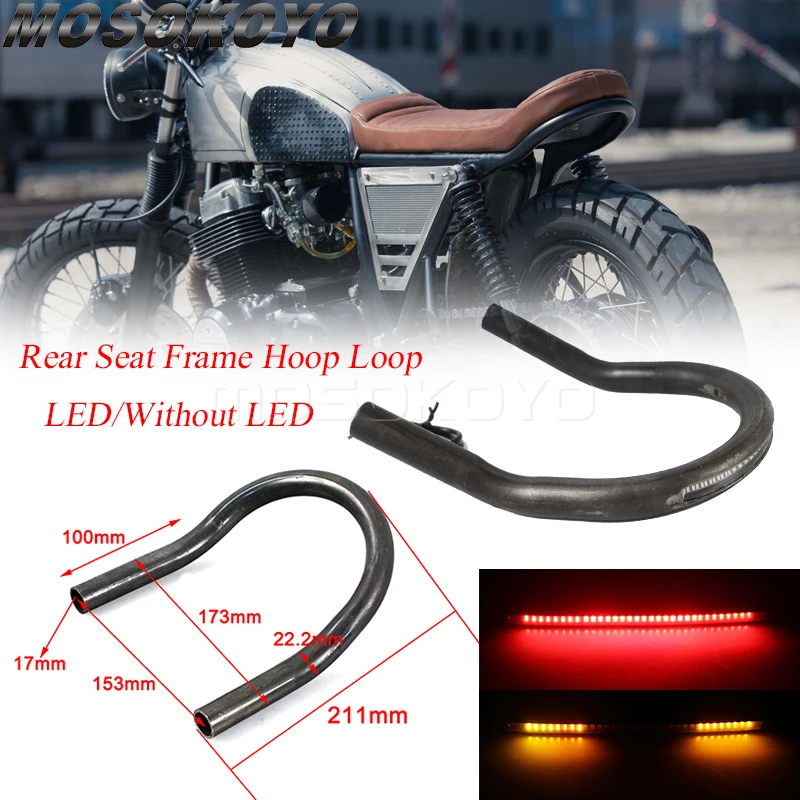 Motorcycle 25mm 22mm LED Upswept Rear Seat Frame Hoop Loop for Honda Kawasaki Yamaha Suzuki BMW Cafe Racer CB KZ GT GS Custom