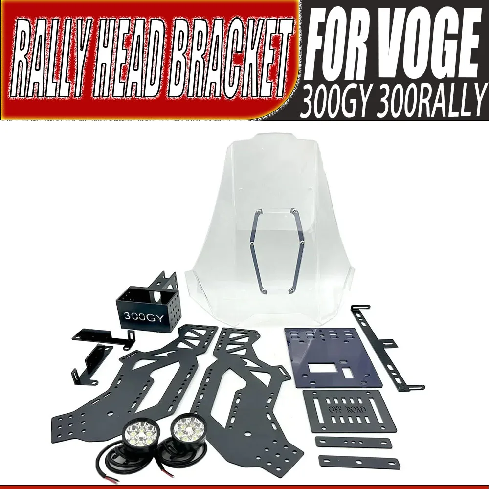 FOR VOGE 300GY 300RALLY 300 GY 300 RALLY Motorcycle Modification Accessories Rally Head Bracket Windshield