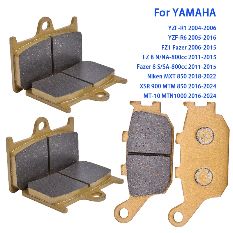 Front Rear Brake Pads For YAMAHA YZF-R1 R6 YZFR1 YZFR6 MT-10 MT10 MTN 1000 FZ1 Fazer 8 FZ8 800 Niken MXT 850 MTM XSR 900 XSR900